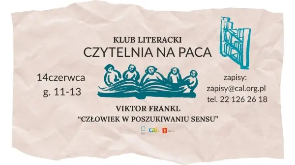 Klub Literacji: Czytelnia na Paca | Viktor Frankl "Człowiek w poszukiwaniu sensu"