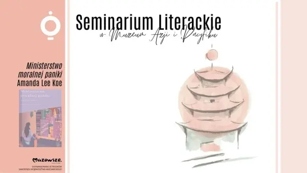 Seminarium literackie w Muzeum Azji i Pacyfiku | Amanda Lee Koe „Ministerstwo moralnej paniki”