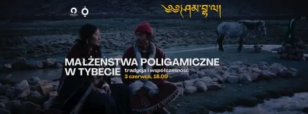 Małżeństwa poligamiczne w Tybecie: tradycja i współczesność | spotkanie wokół filmu „Shambhala”