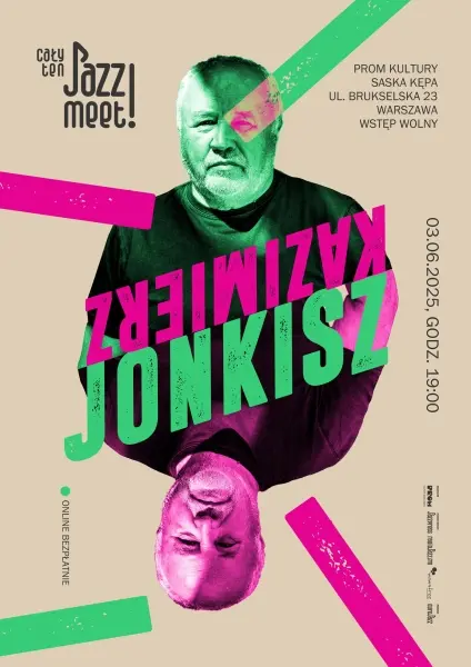 Cały ten JAZZ! MEET! Kazimierz Jonkisz