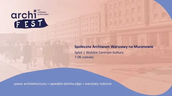 Archifest ze Społecznym Archiwum Warszawy