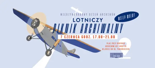 Lotniczy Piknik Archiwalny z okazji Międzynarodowego Dnia Archiwów
