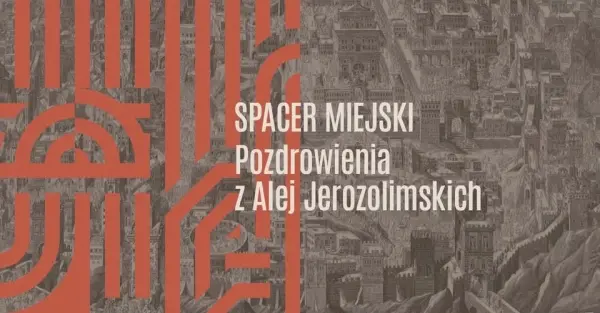 SPACER MIEJSKI | Pozdrowienia z Alej Jerozolimskich