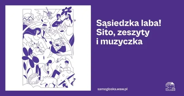 Sąsiedzka laba! Sito, zeszyty i muzyczka
