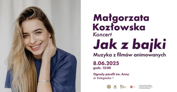 Koncert jak z bajki - Małgorzata Kozłowska