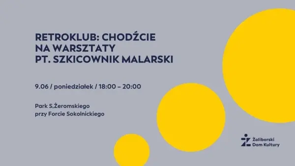 Retroklub: chodźcie na warsztaty pt. Szkicownik malarsk