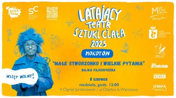 "Małe stworzonko i wielkie pytania" | Latający Teatr Sztuki Ciała 2025