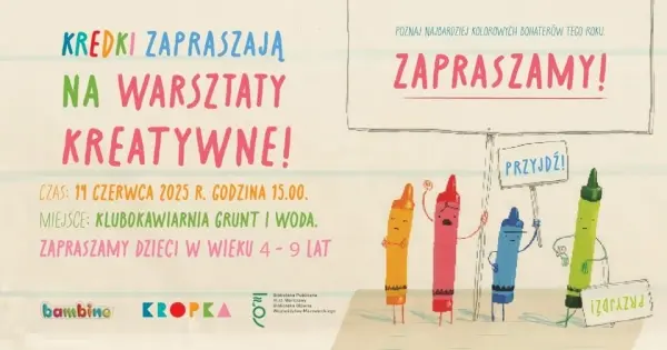 GRUNT I WODA | "K-R-E-D-K- I- kolorowe eksperymenty nad Wisłą i Kropka!