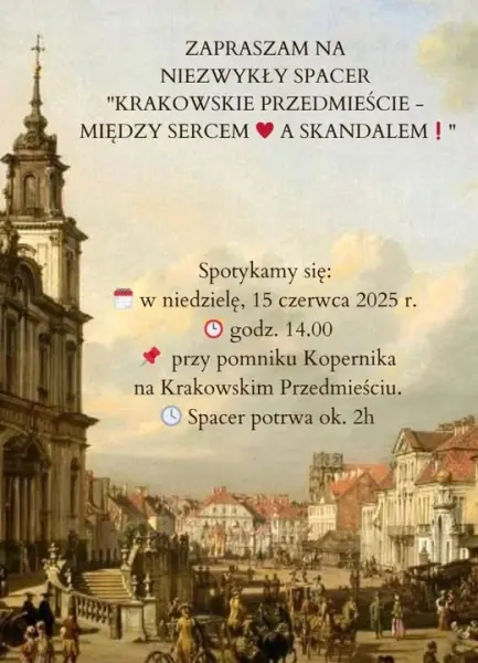 Krakowskie Przedmieście - między sercem, a skandalem!