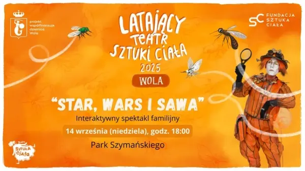 "Star, Wars i Sawa" | Latający Teatr Sztuki Ciała 2025