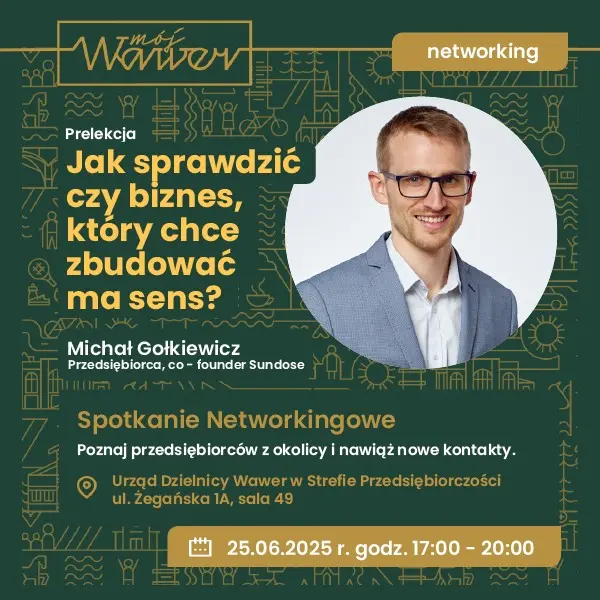 Jak sprawdzić czy biznes, który chce budować ma sens? | wykład