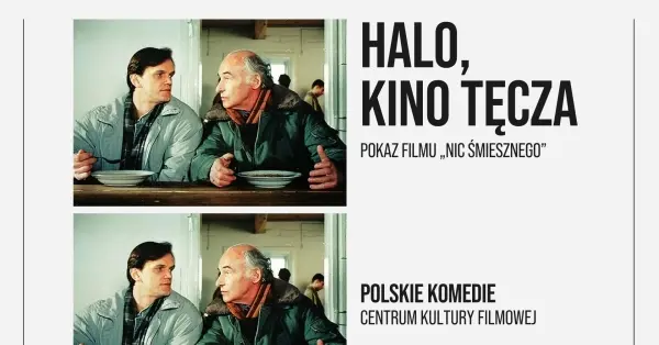 HALO, KINO TĘCZA | Pokaz filmu „Nic śmiesznego”