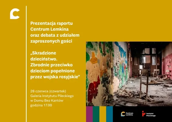 Czy tylko skradzione dzieciństwo? Zbrodnie na dzieciach ukraińskich w świetle prawa międzynarodowego i antropologii ludobójstwa