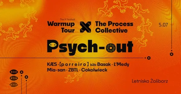 Psych-Out | The X Festival x The Process Collective
