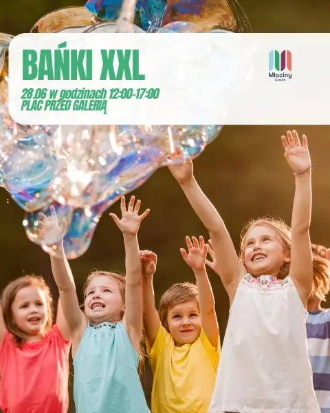 Bańki XXL!