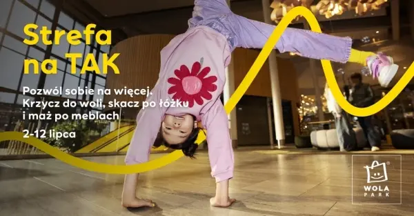 STREFA NA TAK w Wola Parku! 