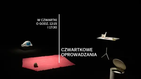 Czwartkowe oprowadzania po aktualnych wystawach Zachęty
