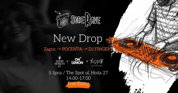 SobeRave New Drop x The Spot x On Lemon x Good Spirits | POCEN7A & DJ Finger