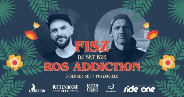 Fisz Dj Set B2B Ros Addiction: 3 Dekady Set + Przyjaciele