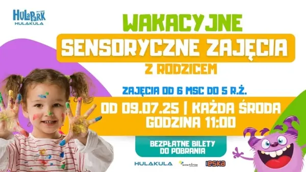 WAKACYJNE ZAJĘCIA SENSORYCZNE Z RODZICEM w HULAPARKu