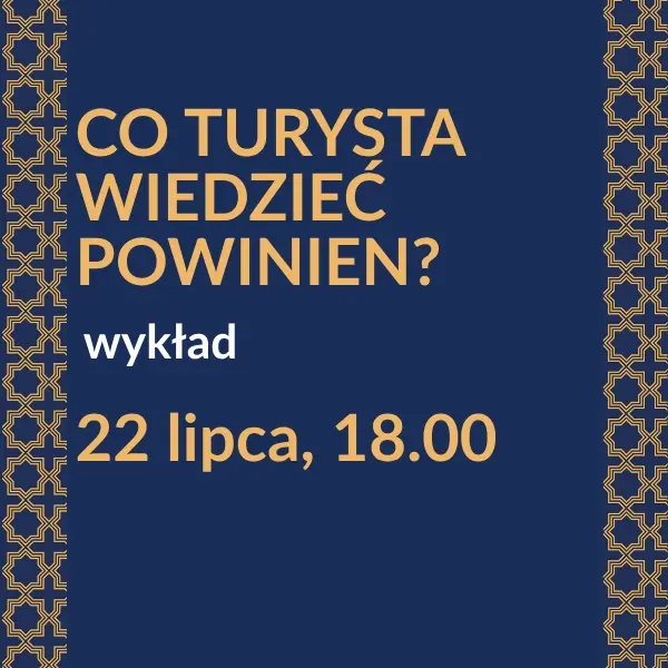 Co turysta wiedzieć powinien?
