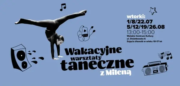 Wakacyjne warsztaty taneczne z Mileną