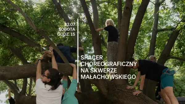 Spacer choreograficzny na skwerze Małachowskiego 