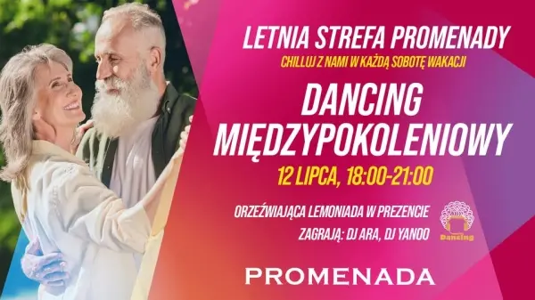 Dancing Międzypokoleniowy X LETNIA STREFA PROMENADY