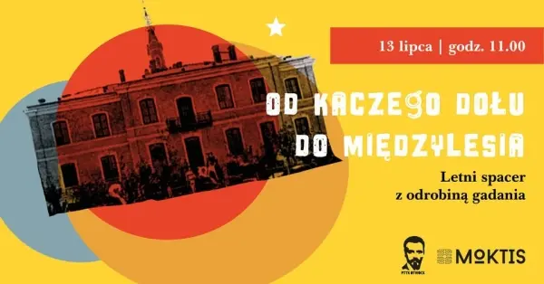 Od Kaczego Dołu do Międzylesia. Amatorski spacer z odrobiną gadania