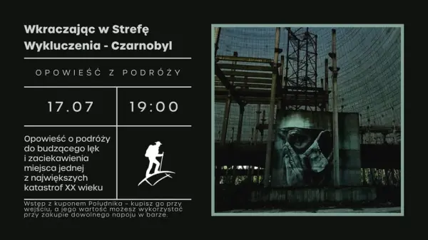 Wkraczając w Strefę Wykluczenia - Czarnobyl