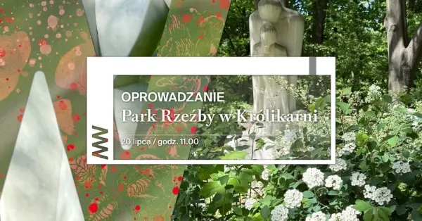Oprowadzanie po Parku Rzeźby w Królikarni