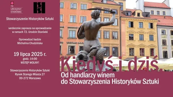 Kiedyś i dziś. Od handlarzy winem do Stowarzyszenia Historyków Sztuki - oprowadzanie