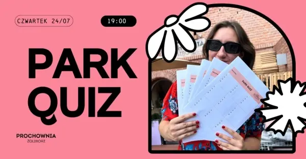 PARK QUIZ W PROCHOWNI ŻOLIBORZ