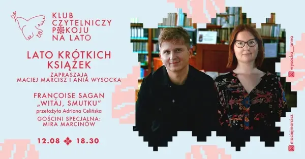 Lato krótkich ksiązek | Françoise Sagan "Witaj, smutku" | Gościni specjalna Mira Marcinów