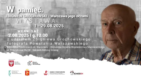 Wernisaż: W pamięć. Zbigniew Grochowski – Warszawa jego oczami