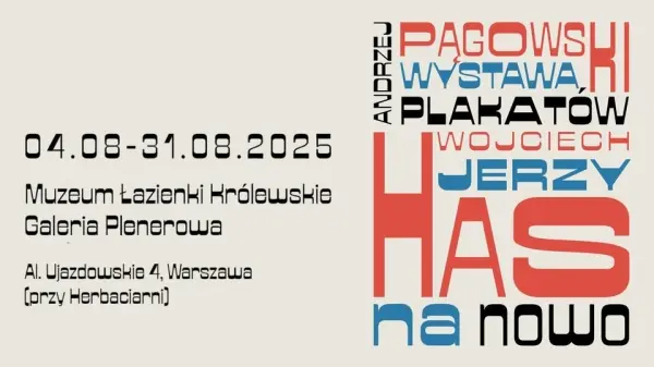 "Has na nowo" – wystawa plakatów Andrzeja Pągowskiego w Łazienkach Królewskich