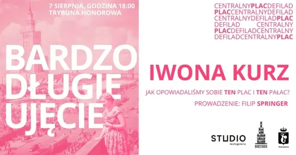 "Bardzo długie ujęcie. Jak opowiadaliśmy sobie ten plac i ten pałac" - Iwona Kurz i Filip Springer
