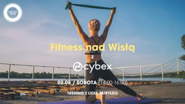 FITNESS W CUDZIE z Cybex i Lidią Zamyłko