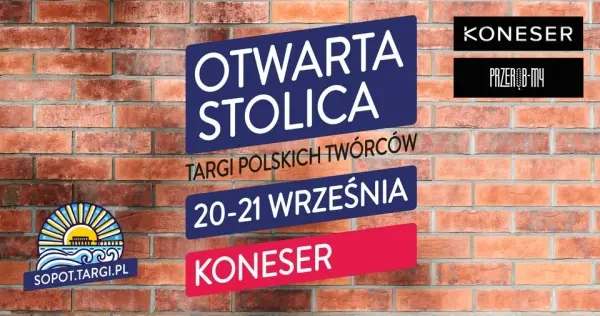 Otwarta STOLICA - Targi polskich twórców - KONESER