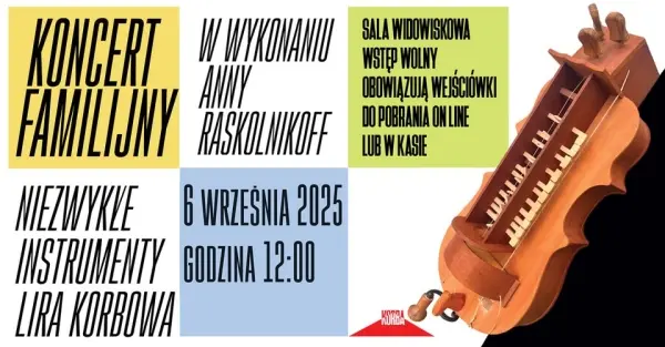 "Niezwykłe instrumenty - lira korbowa" Koncert familijny