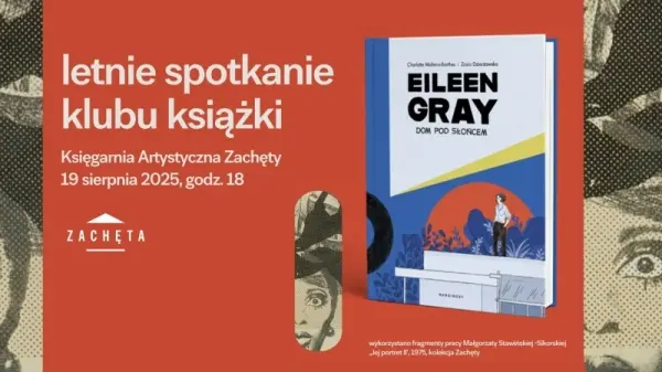 Letnie spotkanie Klubu Książki Eileen Gray. Dom pod słońcem