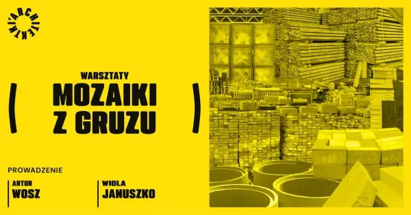 Mozaiki z gruzu | warsztaty