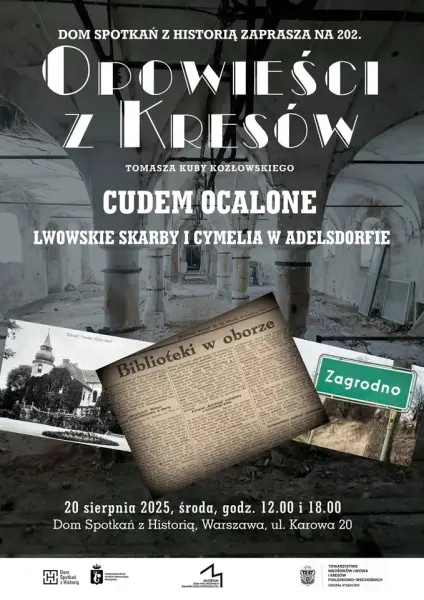 CUDEM OCALONE. LWOWSKIE SKARBY I CYMELIA W ADELSDORFIE - 202. Opowieści z Kresów w DSH [godz. 12:00 i 18:00]