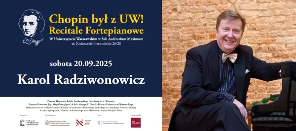 Recitale fortepianowe „CHOPIN BYŁ Z UW!” – KAROL RADZIWONOWICZ
