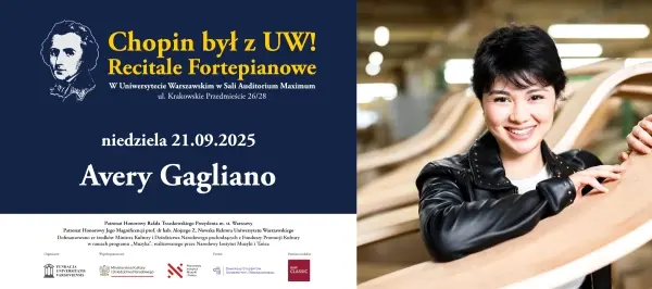 Recitale fortepianowe „CHOPIN BYŁ Z UW!” – AVERY GAGLIANO