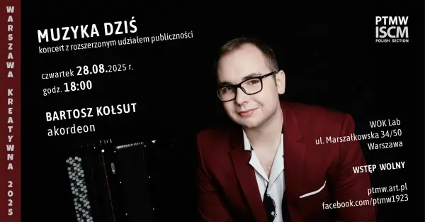 Koncert kameralny "Muzyka dziś" / Bartosz Kołsut