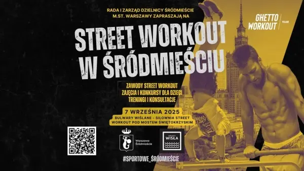 Street Workout w Śródmieściu - zawody SW - treningi - konsultacje - zabawy ruchowe dla dzieci