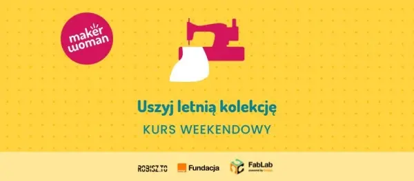 Makerwoman: Uszyj letnią kolekcję