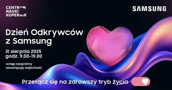 Dzień Odkrywców z Samsung w Centrum Nauki Kopernik