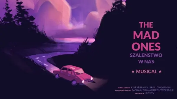 THE MAD ONES: Szaleństwo w nas | MUSICAL